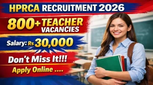 HPRCA Teacher Recruitment 2026 Notification Out: Apply Online for PGT Posts under Advt 09/2026