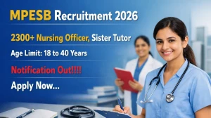 MPESB Recruitment 2026 Out - Apply Online 2317 Nursing Officer, Sister Tutor Pos...