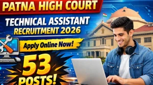 Patna High Court Technical Assistant Recruitment 2026 Out - Apply Online 53 Post...