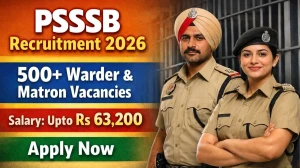 PSSSB Recruitment 2026 Out - Apply Online 532 Warder and Matron Posts