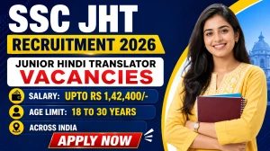 SSC JHT Recruitment 2026 Notification Out - Apply Online for 84 Posts @ ssc.gov....
