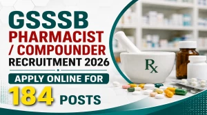 GSSSB Pharmacist Recruitment 2026: Apply Online for 184 Compounder (Ayurved) Pos...