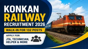 Konkan Railway Recruitment 2026 Walk-in for 132 Posts - Apply for JTA, Technicia...