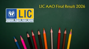 LIC AAO Final Result 2026 - Download Scorecard, Cut Off Marks