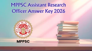 MPPSC Assistant Research Officer Answer Key 2026 - Download PDF, Raise Objection, Check Cut Off & Result Updates