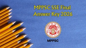MPPSC SSE Final Answer Key 2026 - Download PDF, Raise Objection, Check Cut Off & Result Updates