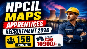 NPCIL Apprentice Recruitment 2026 - 158 Vacancies, Apply Offline, Last Date 30 J...