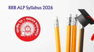 RRB ALP Syllabus 2026 – Download PDF, Exam Pattern & Preparation Tips