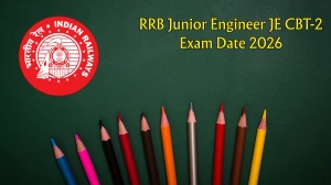 RRB Junior Engineer JE CBT-2 Exam Date 2026 – Check Schedule, Shift Timings & Admit Card