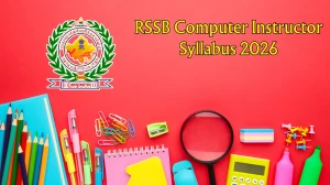 RSSB Computer Instructor Syllabus 2026 - Download PDF, Exam Pattern & Preparation Tips