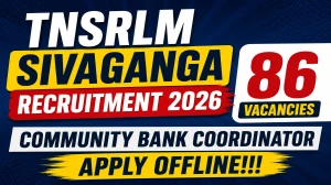 TNSRLM Sivaganga Community Bank Coordinator Recruitment 2026 - 86 Vacancies Appl...