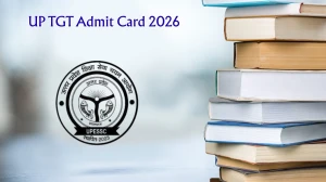 UP TGT Admit Card 2026 OUT - Direct Link to Download Hall Ticket for June 3 & 4 Exam