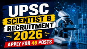 UPSC Scientist B Recruitment 2026 Notification Out - Apply for 46 Posts