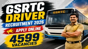 GSRTC Driver Recruitment 2026 - Apply Online for 4599 Driver Vacancies