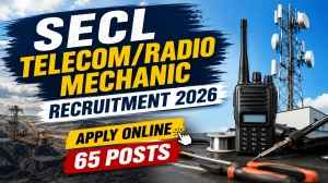 SECL Telecom/Radio Mechanic Recruitment 2026 - Apply Online for 65 Posts