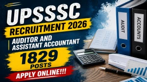 UPSSSC Recruitment 2026 - Apply Online for Auditor and Assistant Accountant Post...