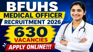 BFUHS Medical Officer Recruitment 2026 - Apply Online for 630 Posts, Eligibility...