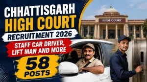 Chhattisgarh High Court Recruitment 2026 - Apply for Staff Car Driver, Lift Man ...