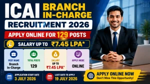ICAI Branch In-Charge Recruitment 2026 - Apply Online for 129 Posts | Salary up ...