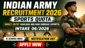 Indian Army Sports Quota Recruitment 2026 - Apply for Havildar & Naib Subedar Po...