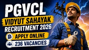 PGVCL Vidyut Sahayak Recruitment 2026: 236 PwBD Vacancies, Apply Online from 17 ...