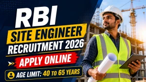 RBI Site Engineer Recruitment 2026 Notification Out - Apply Online by July 20