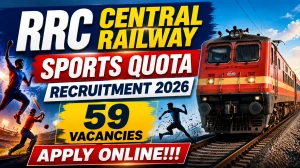 RRC Central Railway Sports Quota Recruitment 2026 - Apply Online for 59 Group C ...