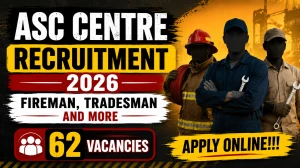 ASC Centre Bangalore Recruitment 2026 - Apply Offline for 62 Fireman, Tradesman ...