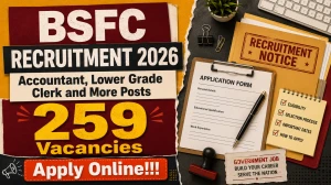 BSFC Recruitment 2026 - Apply Online for 259 Assistant Manager, LDC and Other Po...