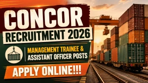 CONCOR Recruitment 2026 for 77 Management Trainee & Assistant Officer Posts - Ap...