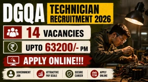 DGQA Technician Recruitment 2026 - Apply Offline for 14 Skilled & Semi-Skilled P...
