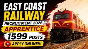 East Coast Railway Apprentice Recruitment 2026 - Apply Online for 1599 Posts
