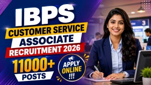 IBPS Customer Service Associate Recruitment 2026 - Apply Online for 11,403 Vacan...