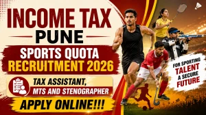 Income Tax Pune Sports Quota Recruitment 2026 - Apply Online for 85 Stenographer...