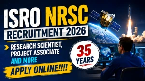 ISRO NRSC Recruitment 2026 Notification Out for 48 Research Scientist, JRF & Mor...