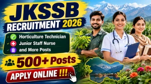 JKSSB Recruitment 2026 Notification Out - 518 Horticulture Technician, Junior St...
