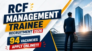RCF Management Trainee Recruitment 2026 Notification Out for 94 Posts - Apply On...