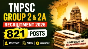 TNPSC Group 2 & 2A Recruitment 2026 - Apply Online for 821 Assistant, Clerk and ...