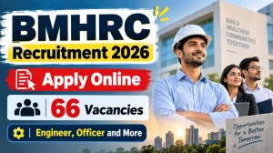 BMHRC Recruitment 2026 - Apply Online for 66 Group B & C Posts