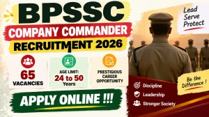 BPSSC Gulma Commander Recruitment 2026 - Apply Online for 65 Company Commander P...