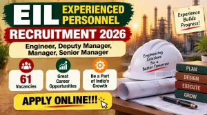 EIL Recruitment 2026 - Apply Online 61 for Engineer, Deputy Manager, Manager and...