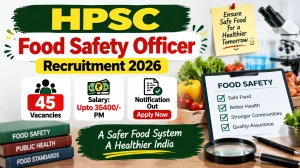 HPSC Food Safety Officer Recruitment 2026 - Apply Online for 45 Group B Posts