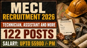 MECL Recruitment 2026 Notification Out - Apply Online for 122 Technician, Assist...