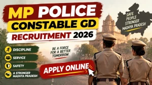 MP Police Constable GD Recruitment 2026 - Apply Online for 7500 Constable Posts