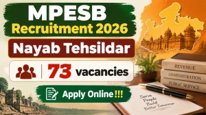 MPESB Nayab Tehsildar Recruitment 2026 - Apply Online for 73 Posts