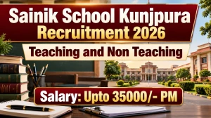 Sainik School Kunjpura Teaching and Non Teaching Recruitment 2026 - Apply Offlin...