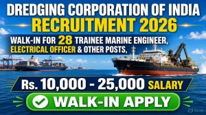DCI Recruitment 2026 - Walk-in Interview for Fleet Personnel and 28 Trainee Post...