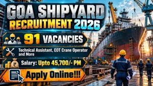 Goa Shipyard Recruitment 2026 - Apply Online for 91 Technical Assistant, Nurse, ...