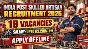 India Post Skilled Artisan Recruitment 2026 - Apply Offline for 19 Skilled Artis...