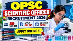 OPSC Scientific Officer Recruitment 2026 - Apply Online for 89 Posts